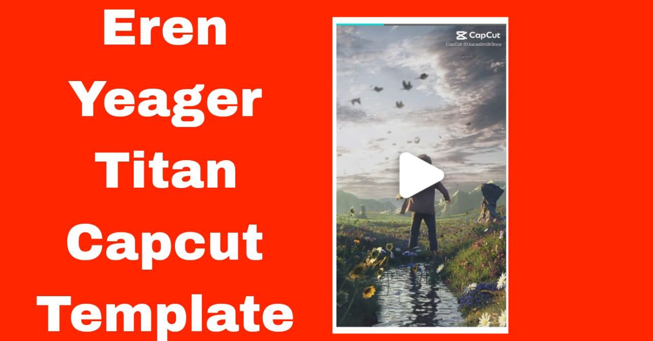 Eren Yeager Titan Capcut Template New Trend Link 2023 